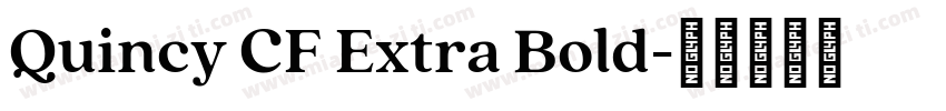 Quincy CF Extra Bold字体转换